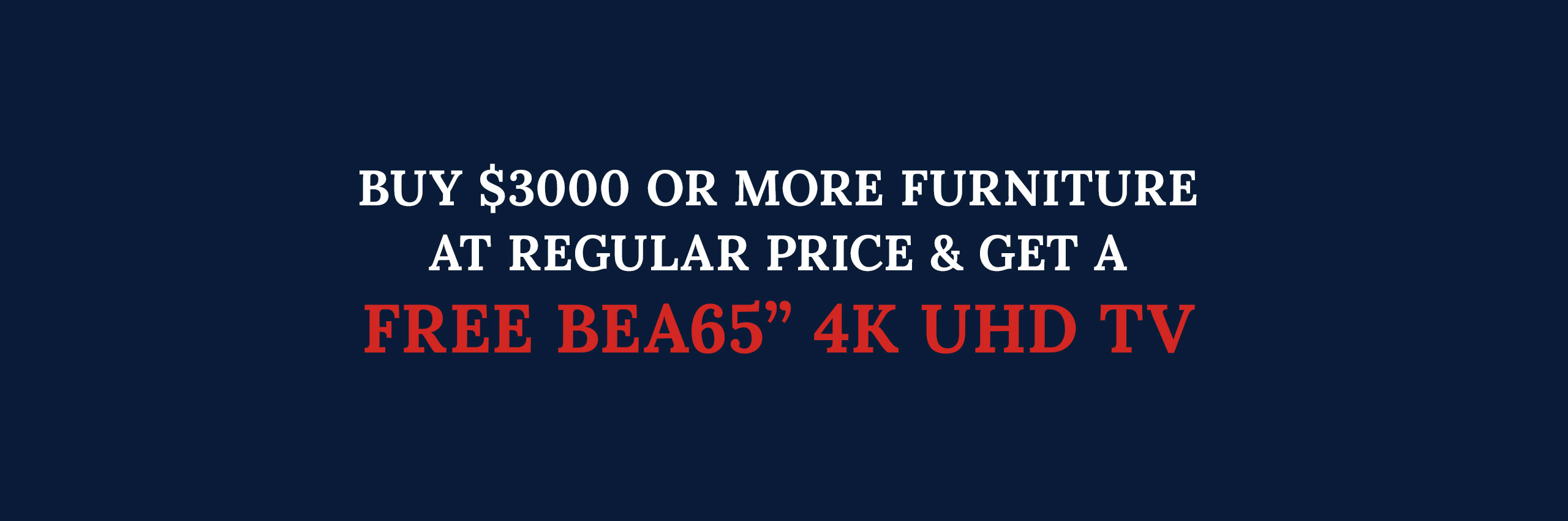 Buy $3000 or more - get a free bea65
